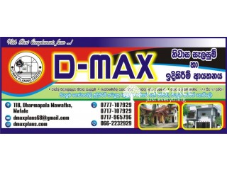 D-max planing & Construction