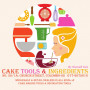 Cake tools and ingredients